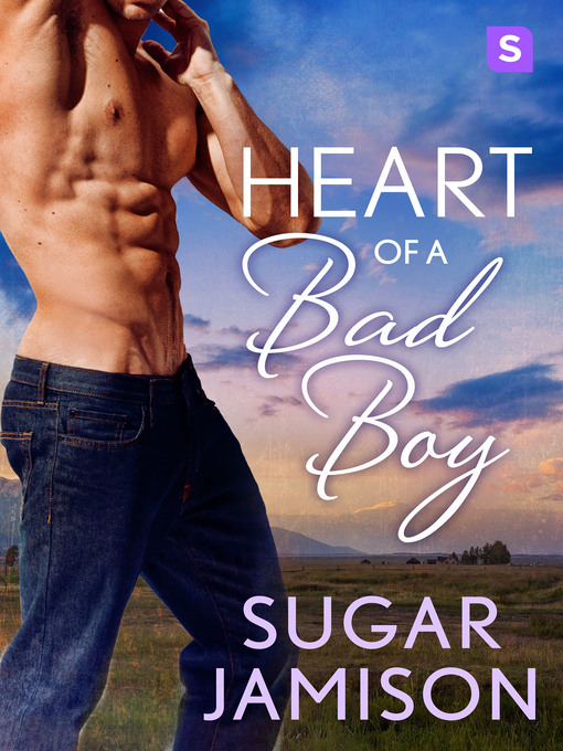 Title details for Heart of a Bad Boy by Sugar Jamison - Wait list